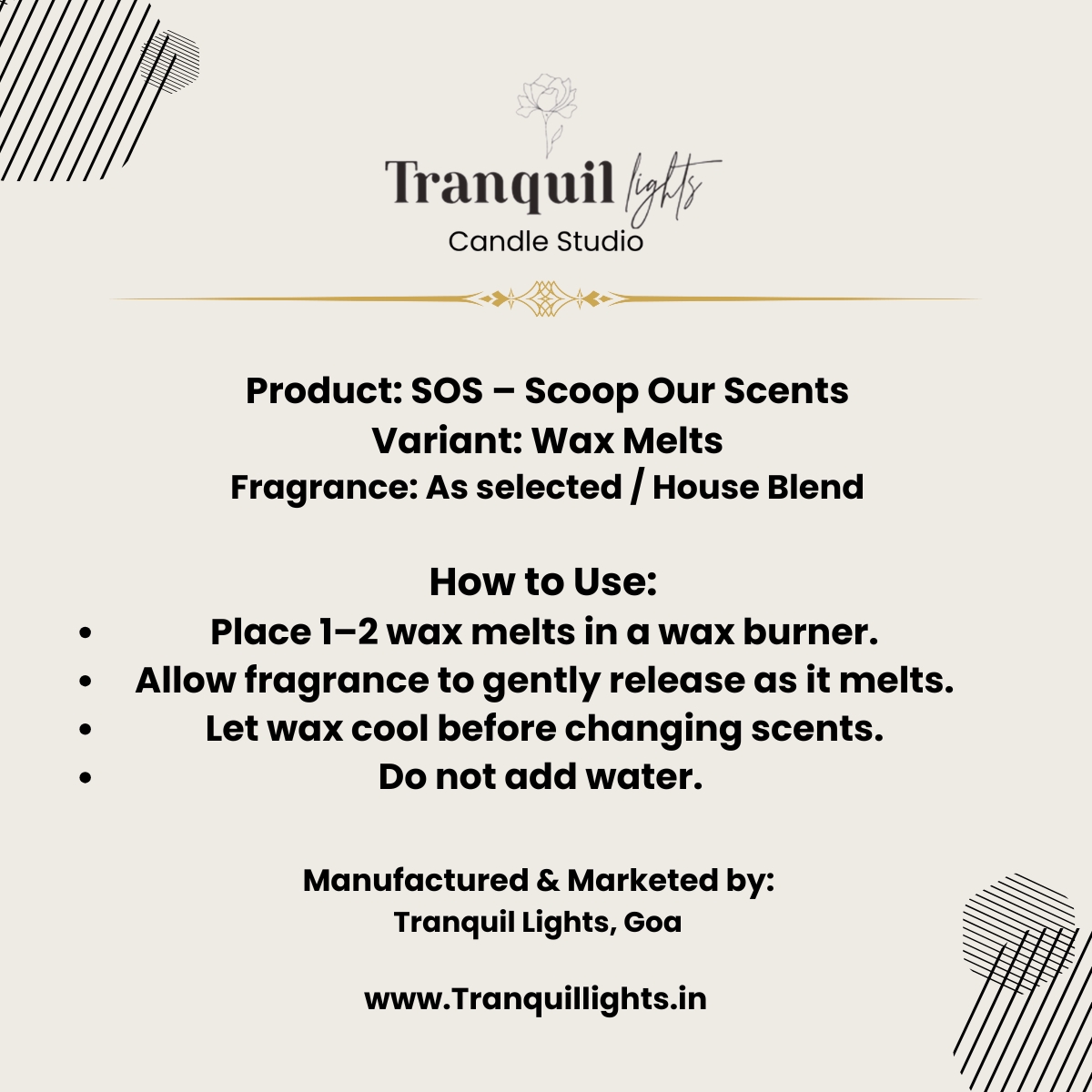 How to Use Place 1–2 wax melts in a wax burner. Allow fragrance to gently release as it melts. Let wax cool before changing scents. Do not add water. (1)